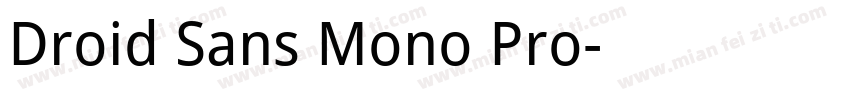 Droid Sans Mono Pro字体转换